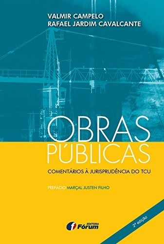 Obras Públicas – Comentários à jurisprudência do TCU